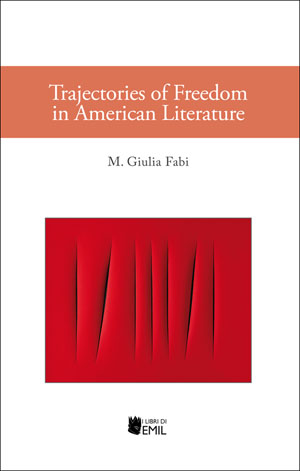 Trajectories of Freedom in American Literature