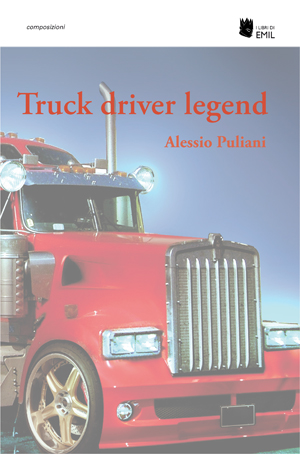 Truck driver legend Truck driver legend