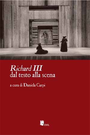 Richard III dal testo alla scena Richard III dal testo alla scena