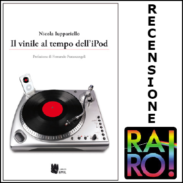 Recensione "Il vinile al tempo dell'iPod" su Raro!