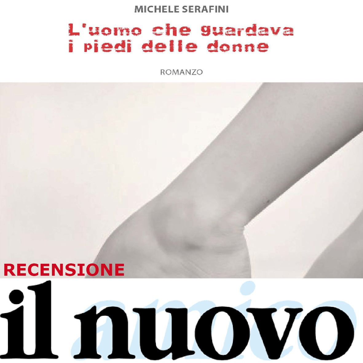 Recensione "L'uomo che guardava i piedi delle donne"