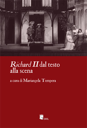 Richard II dal testo alla scena Richard II dal testo alla scena