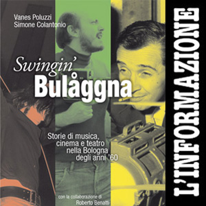 Quando Bologna era swingin