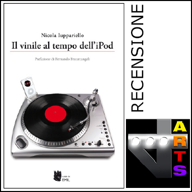 Recensione a "Il vinile al tempo dell'Ipod" su 4ARTS