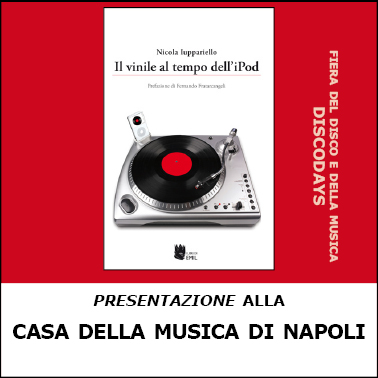 Presentazione "Il vinile al tempo dell'iPod" a Napoli