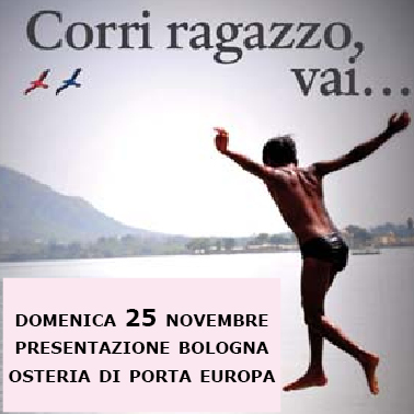 Presentazione "Corri ragazzo vai..." Osteria porta Europa