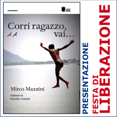 "Corri ragazzo, vai..." alla Festa di Liberazione