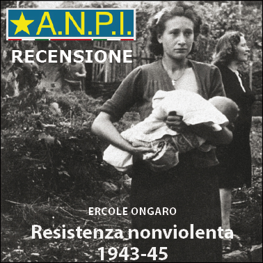 Recensione a "Resistenza nonviolenta 1943-1945" sul sito ANPI