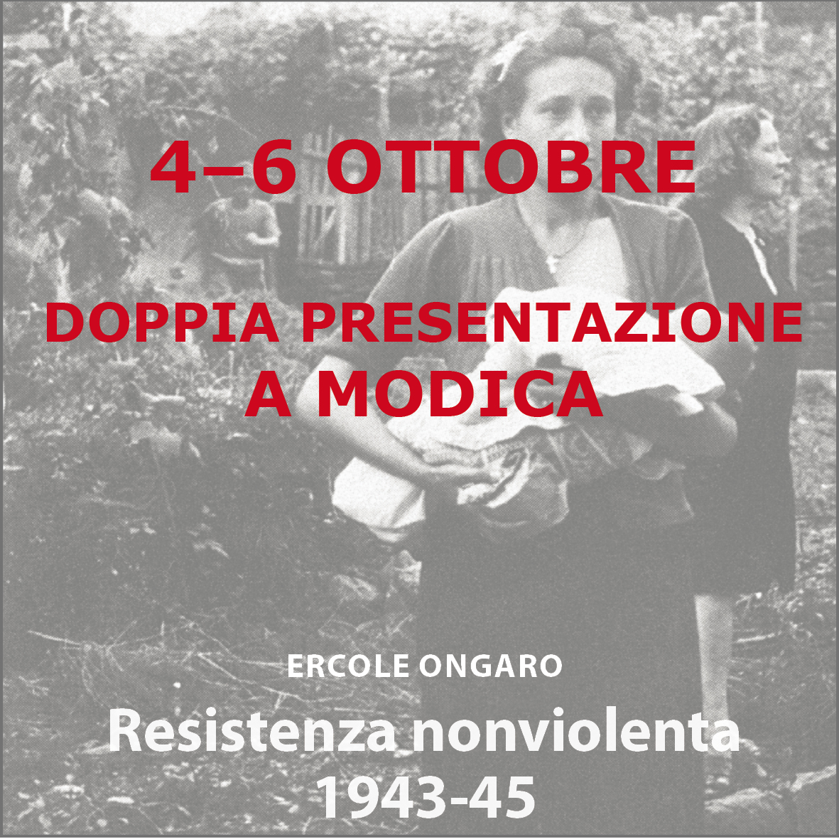 Doppia presentazione "Resistenza nonviolenta 1943-1945" a Modica