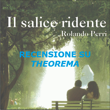 Recensione "Il salice ridente" su "Theorema"