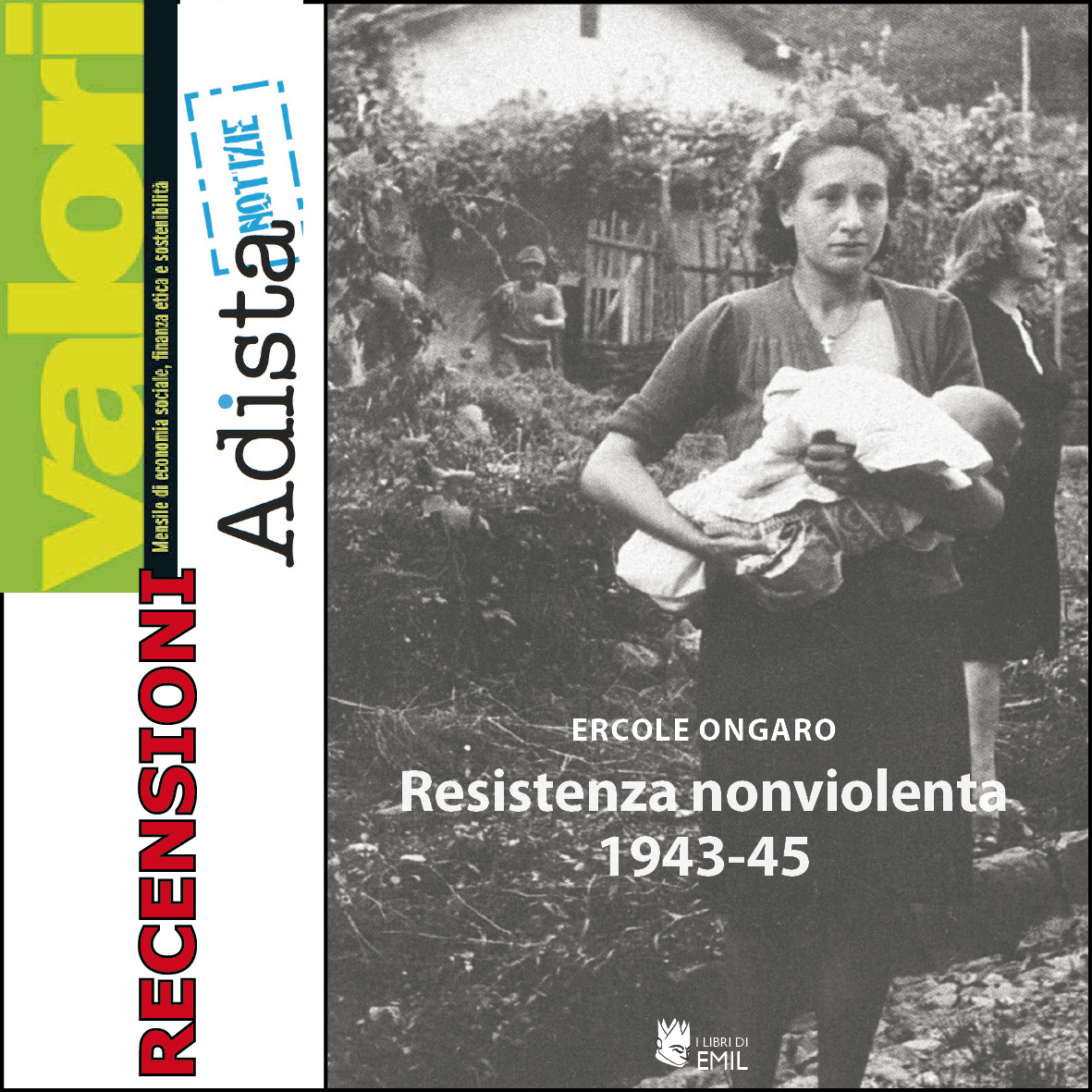 Doppia Recensione a "Resistenza nonviolenta 1943-1945"
