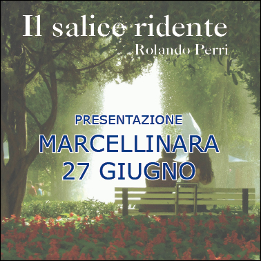 Presentazione "Il salice ridente" a Marcellinara