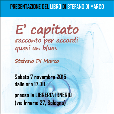Presentazione di "E' capitato", Bologna - Libreria Irnerio