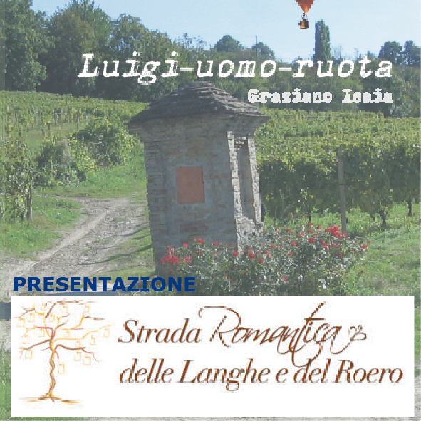 Presentazione "Luigi-uomo-ruota" il 10 aprile, Murazzano
