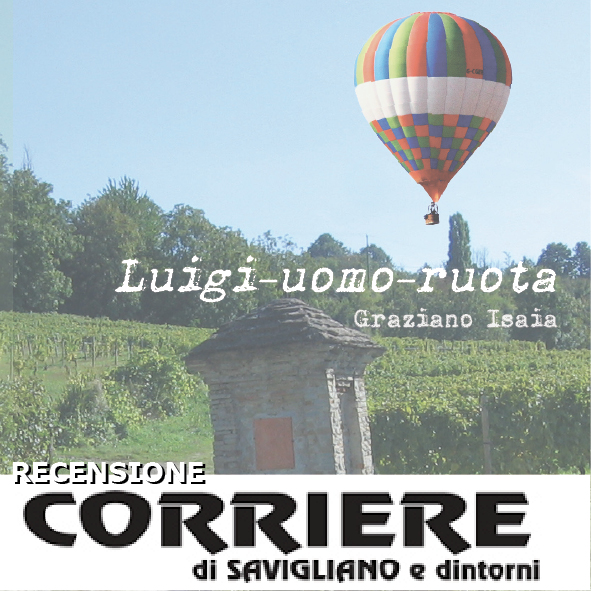 Recensione a "Luigi-uomo-ruota" sull "Corriere di Savigliano"