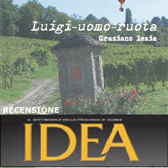 Recensione a "Luigi-uomo-ruota" su "Idea"